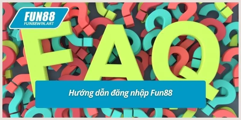 Hướng dẫn đăng nhập Fun88